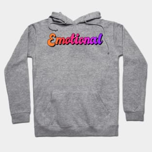 Emotional Hoodie